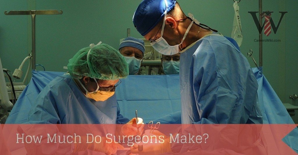 how-much-do-surgeons-make-careers-wiki