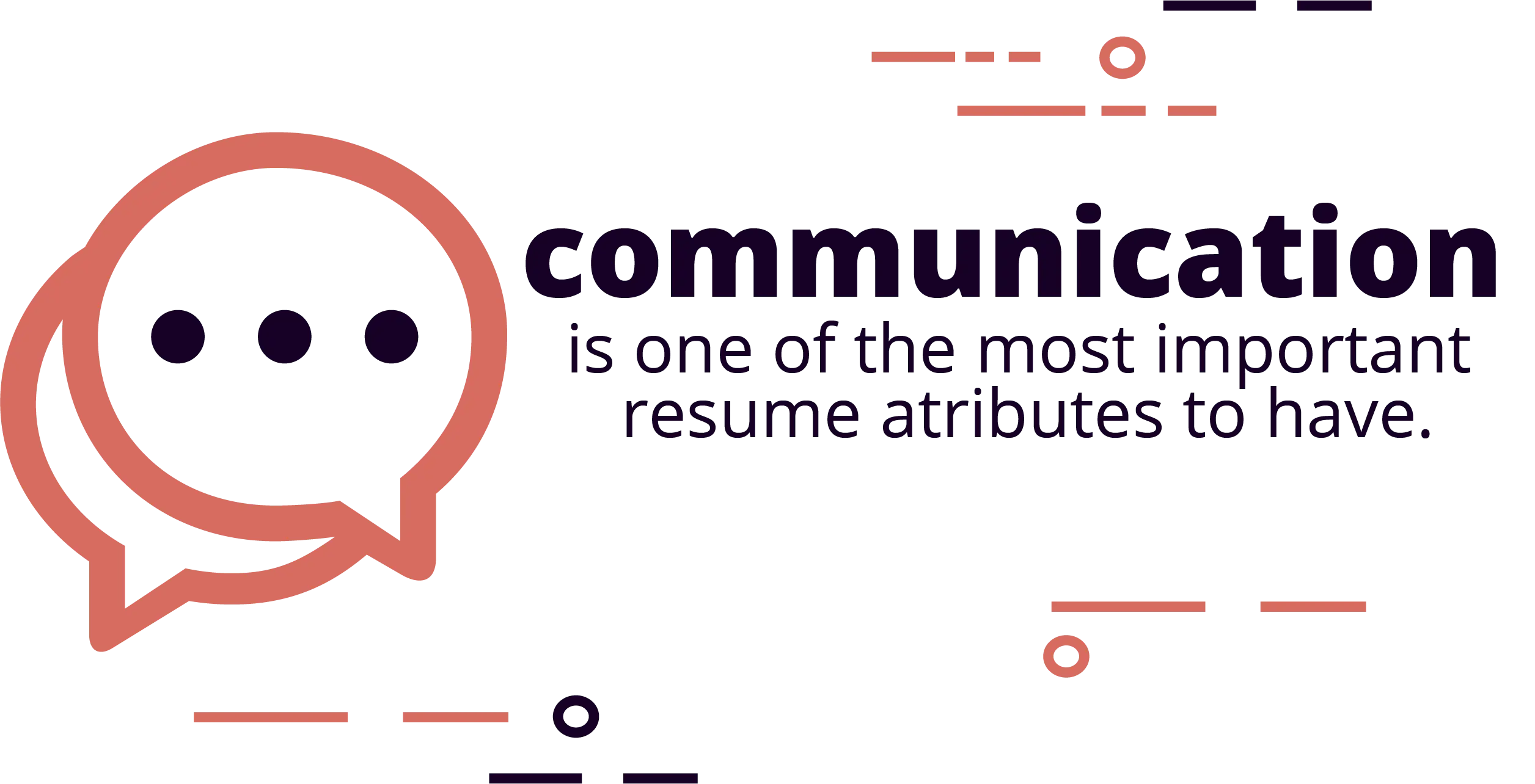 80% of recruiters will use your resume to gauge communication skills